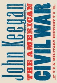 The American Civil War: A Military History