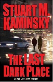 The Last Dark Place : An Abe Lieberman Mystery (Abe Lieberman)