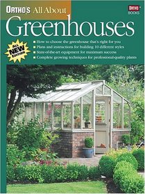 Ortho's All About Greenhouses (Ortho's All about)