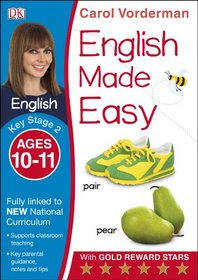 English Made Easy Ages 10-11 Key Stage 2 (Carol Vorderman's English Made Easy)