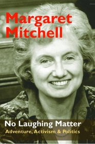 No Laughing Matter: Adventure, Activism & Politics