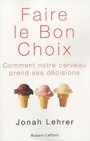 Faire le bon choix (French Edition)