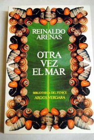 Otra vez el mar (Bibliotheca del fenice) (Spanish Edition)