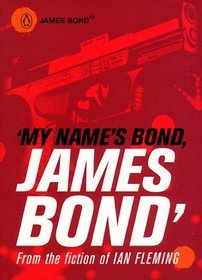 My Name's Bond...: An Anthology from the Fiction of Ian Fleming