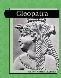 Great Women Leaders: Cleopatra (Levelled Biographies)