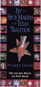 Bit and Spur Makers in the Texas Tradition, Pocket Guide