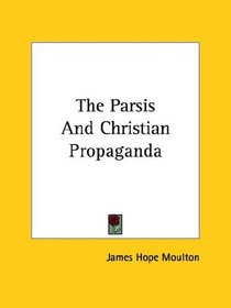 The Parsis And Christian Propaganda