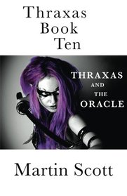 Thraxas and the Oracle (Thraxas, Bk 10)