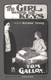 The Girl Behind the Keys (Broadview Encore Editions)