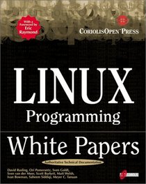 Linux Programming White Papers: A Compilation of Technical Documents for Programmers