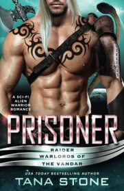 Prisoner: A Sci-Fi Alien Warrior Romance (Raider Warlords of the Vandar)