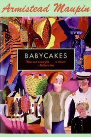 Babycakes (Tales of the City, Bk 4)