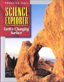 Science Explorer: Earth's Changing Surface