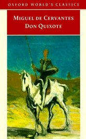Don Quixote De LA Mancha (Oxford World's Classics)