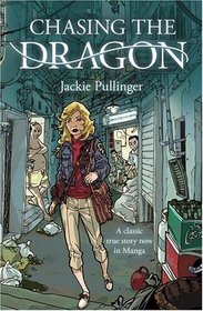 Chasing the Dragon (Graphic Novel)