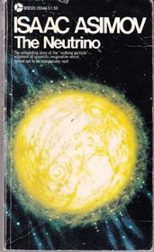 Neutrino: Ghost Particle of the Atom (Discus Books)