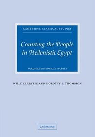 Counting the People in Hellenistic Egypt (Cambridge Classical Studies) (Volume 2)