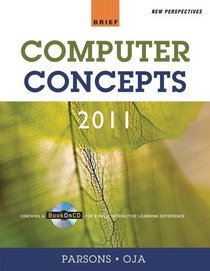 New Perspectives on Computer Concepts 2011: Brief (New Perspectives (Paperback Course Technology))