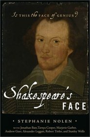 Shakespeare's Face : Is This the Face of a Genius?