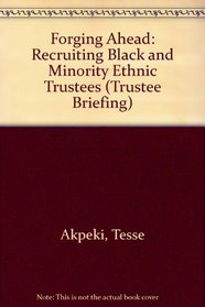 Forging Ahead: Recruiting Black and Minority Ethnic Trustees (Trustee Briefing)