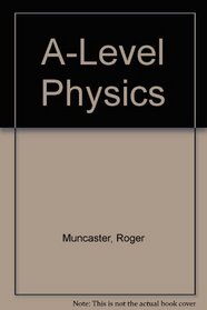 A-LEVEL PHYSICS