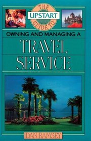 The Upstart Guide to Owning and Managing a Travel Service