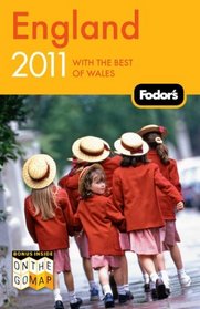 Fodor's England 2011: with the Best of Wales (Fodor's Gold Guides)