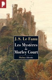Les Mystères de Morley Court (French Edition)