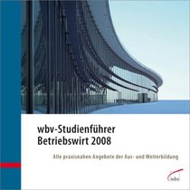 wbv-Studienfhrer Betriebswirt 2008