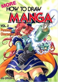 More How To Draw Manga Volume 2: Penning Characters (More How to Draw Manga)
