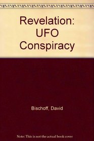 Revelation: The Ufo Conspiracy