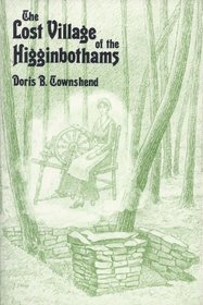 The Lost Village of the Higginbothams: Rhoba's Story