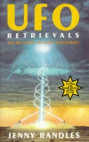Ufo Retrievals: The Recovery of Alien Spacecraft