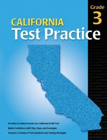 California Test Practice Student Edition, Consumable Grade 3 (Test Practice (School Specialty Publishing))
