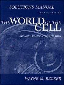 World Of The Cell, Solutions Manual