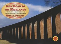 Iron Road to the Highlands (Iron Roads)