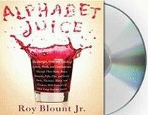 Alphabet Juice (Audio CD) (Abridged)