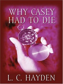Why Casey Had to Die: A Harry Bronson Mystery (Five Star Mystery Series)
