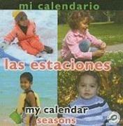 Mi calendario, Las estaciones/My Calendar, Seasons (Conceptos, Bilingual/Concepts) (Spanish Edition)