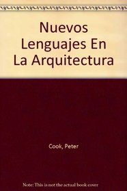 Nuevos Lenguajes En La Arquitectura (Spanish Edition)