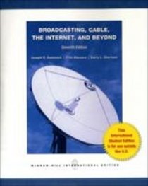 Broadcasting, Cable the Internet and Beyond: An Introduction to Modern Electronic Media
