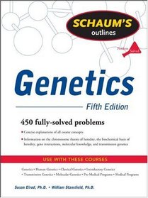 Schaum's Outline of Genetics, Fifth Edition (Schaum's Outline Series)
