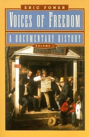 Voices of Freedom: A Documentary History, Vol 1