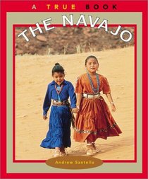 The Navajo (True Books)