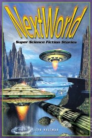 Next World: Super Science Fiction Stories