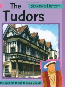 The Tudors (Starting History)