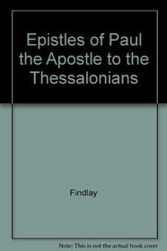 Epistles of Paul the Apostle to the Thessalonians (Thornapple Commentaries)