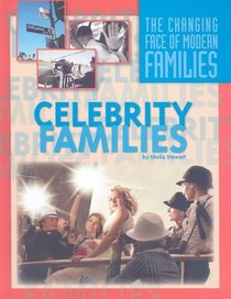 Celebrity Families (The Changing Face of Modern Families)