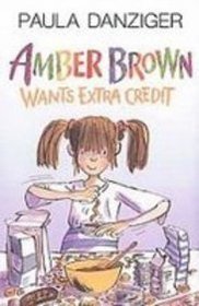 Amber Brown Wants Extra Credit