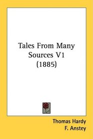 Tales From Many Sources V1 (1885)